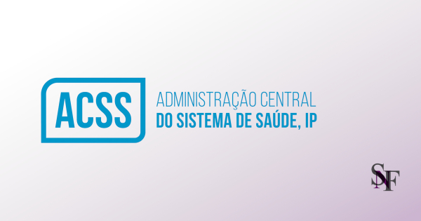 ACSS divulga respostas a perguntas frequentes sobre o Decreto-Lei n.º 45/2025